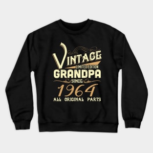 Vintage Grandpa Since 1964 Funny Man Myth Legend Daddy Crewneck Sweatshirt